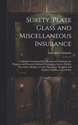 Surety, Plate Glass and Miscellaneous Insurance