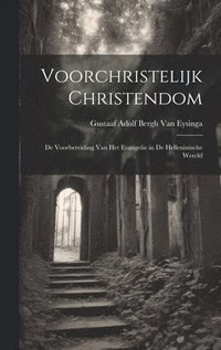 bokomslag Voorchristelijk Christendom