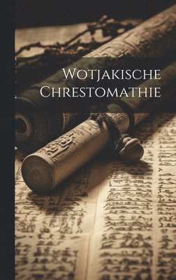 Wotjakische Chrestomathie 1