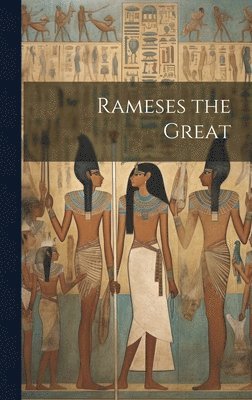 Rameses the Great 1