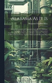 bokomslag Alabama As It Is