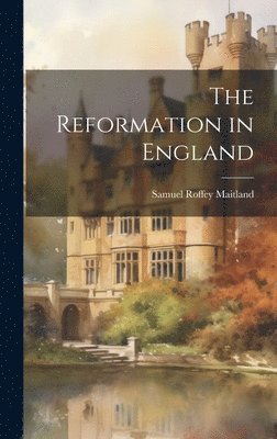 The Reformation in England 1