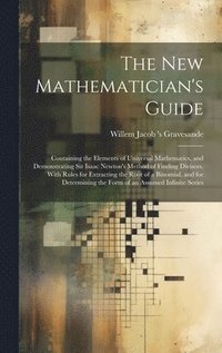 bokomslag The New Mathematician's Guide