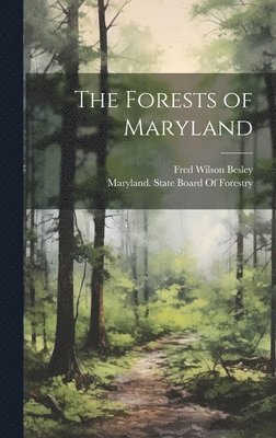 The Forests of Maryland 1