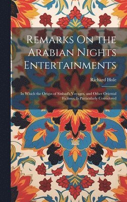 bokomslag Remarks On the Arabian Nights Entertainments