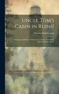 bokomslag Uncle Tom's Cabin in Ruins!