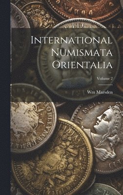 bokomslag International Numismata Orientalia; Volume 2