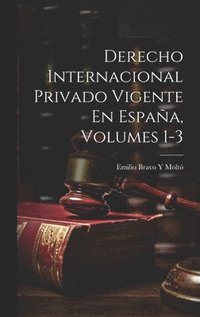 bokomslag Derecho Internacional Privado Vigente En Espaa, Volumes 1-3