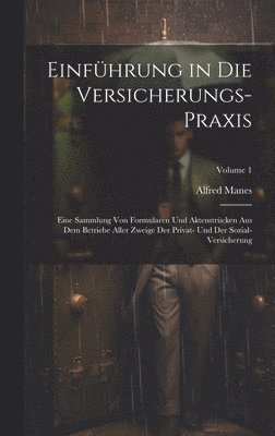 Einführung in Die Versicherungs-Praxis