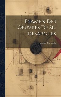 bokomslag Examen Des Oeuvres De Sr. Desargues