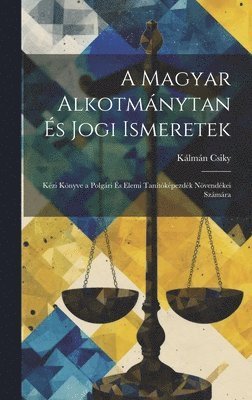Magyar Alkotmánytan És Jogi Ismeretek