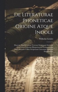 bokomslag De Literaturae Phoneticae Origine Atque Indole
