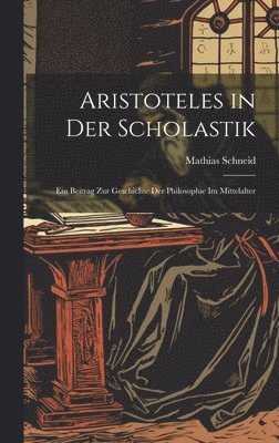 Aristoteles in Der Scholastik 1