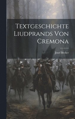 Textgeschichte Liudprands Von Cremona 1