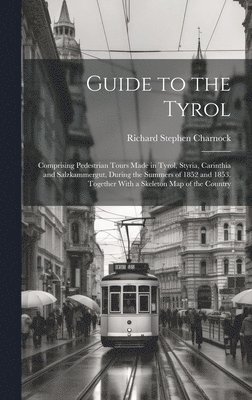 Guide to the Tyrol 1