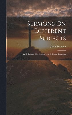bokomslag Sermons On Different Subjects