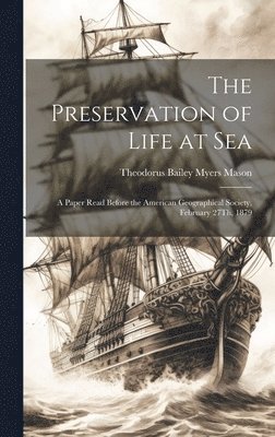 The Preservation of Life at Sea 1