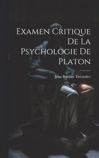 bokomslag Examen Critique De La Psychologie De Platon