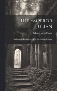 bokomslag The Emperor Julian