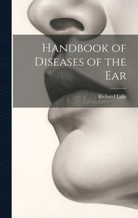 bokomslag Handbook of Diseases of the Ear