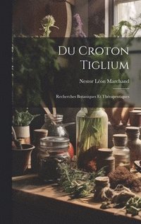 bokomslag Du Croton Tiglium