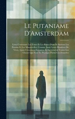 Anonymous - Putaniame D'Amsterdam, Inbunden