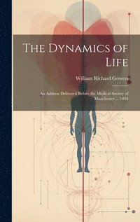bokomslag The Dynamics of Life