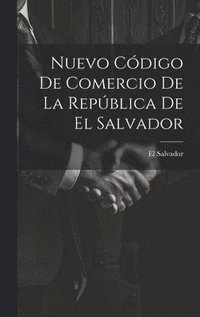 bokomslag Nuevo Cdigo De Comercio De La Repblica De El Salvador