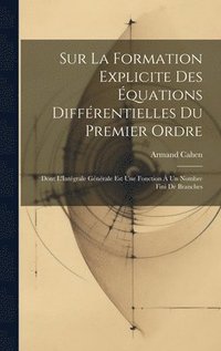bokomslag Sur La Formation Explicite Des quations Diffrentielles Du Premier Ordre