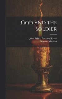 bokomslag God and the Soldier