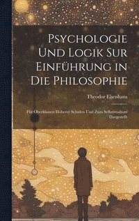 bokomslag Psychologie Und Logik Sur Einfhrung in Die Philosophie