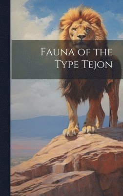 bokomslag Fauna of the Type Tejon