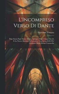 bokomslag L'Incompreso Verso Di Dante