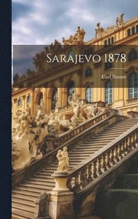 bokomslag Sarajevo 1878