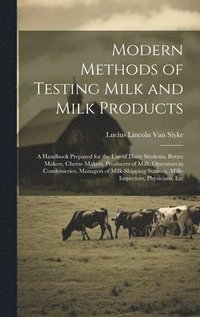 bokomslag Modern Methods of Testing Milk and Milk Products