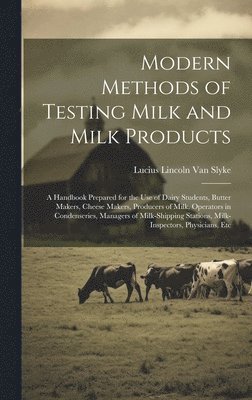 Modern Methods of Testing Milk and Milk Products 1