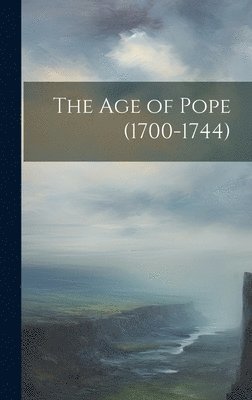 Age of Pope (1700-1744) 1