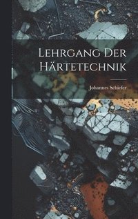 bokomslag Lehrgang Der Hrtetechnik