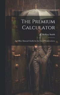 bokomslag The Premium Calculator