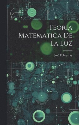 Teoria Matematica De La Luz 1