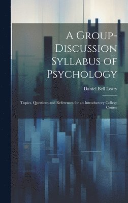 bokomslag A Group-Discussion Syllabus of Psychology