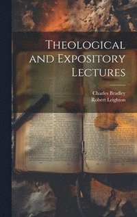 bokomslag Theological and Expository Lectures
