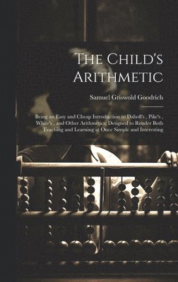 Samuel Griswold Goodrich - Child's Arithmetic, Inbunden