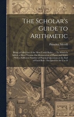 The Scholar's Guide to Arithmetic 1