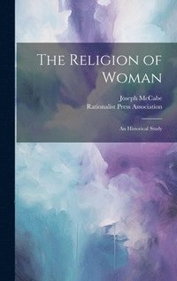 bokomslag The Religion of Woman