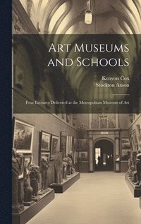 bokomslag Art Museums and Schools