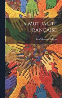 bokomslag La Mutualit Franaise