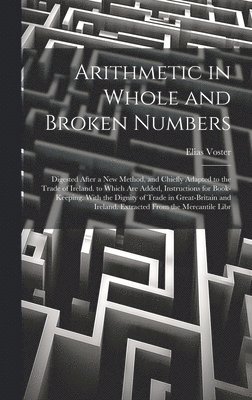 Arithmetic in Whole and Broken Numbers 1