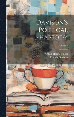 bokomslag Davison's Poetical Rhapsody; Volume 1