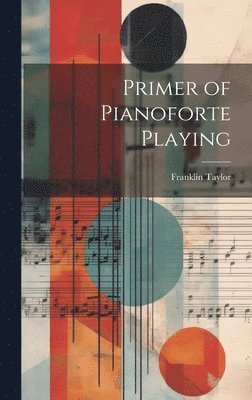 bokomslag Primer of Pianoforte Playing